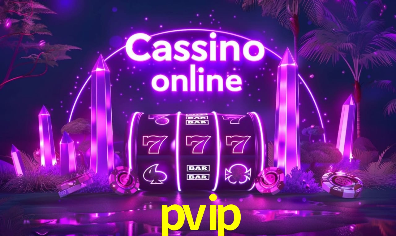 pvip - Roleta Oficial Brasileira - pvip.com
